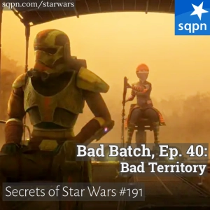 The Bad Batch – Ep. 40: Bad Territory