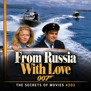 The Secrets of From Russia With Love