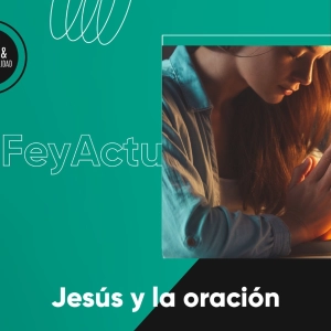 Jesús y la oración