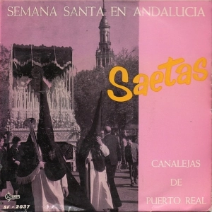Canalejas de Puerto Real: Tres saetas