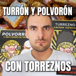 Turrón y Polvorón con Torreznos: análisis y cata del Polvorrezno y el Turrezno. Episodio 112