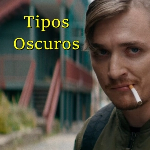 Tipos Oscuros 360 - Películas de alto voltaje