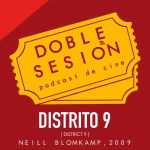 Distrito 9 (Neill Blomkamp, 2009)