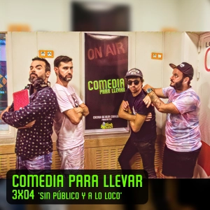 Comedia Para Llevar 3x04 'Sin público y a lo loco'