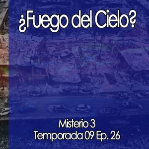 ¿Fuego del Cielo?