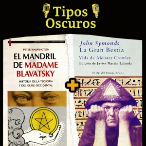 391 - El mandril de Madame Blavatsky+La Gran Bestia