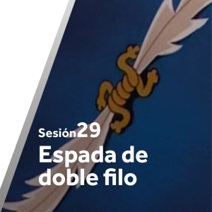 No es Tema 29: Espada de doble filo