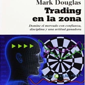 CAP 3 Trading en la Zona Mark Douglas Audiolibro completo libros para traders