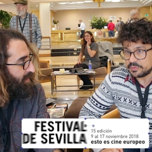 #38 Cine en Serio en el Festival de Sevilla. Cine Europeo con Antonio Bret y Paco Casado