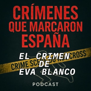 El crimen de Algete. El crimen de Eva Blanco