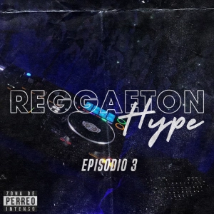 Jared Aldahir / Reaggeton Hype EP 3