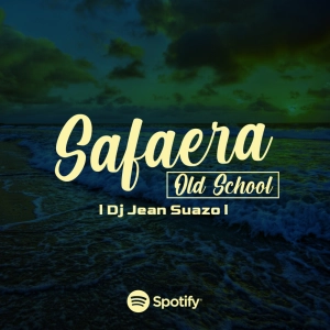 Safaera Old school Part 1 ( Dj Jean Suazo )
