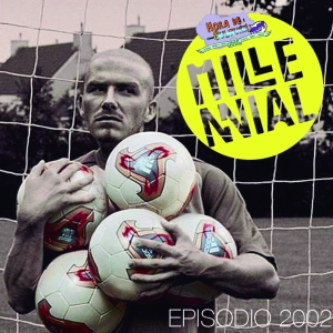 Hora de Cultura POP! Millennial Ep2 'Año 2002'