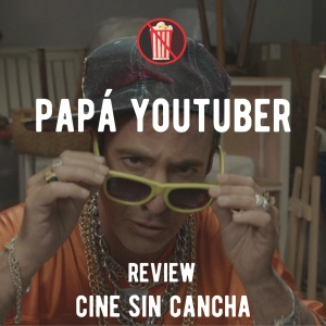 Papá Youtuber - Review