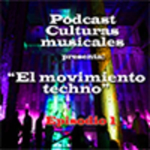 Culturas musicales - El movimiento techno