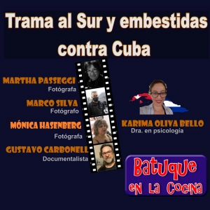 Trama al Sur y embestidas contra Cuba