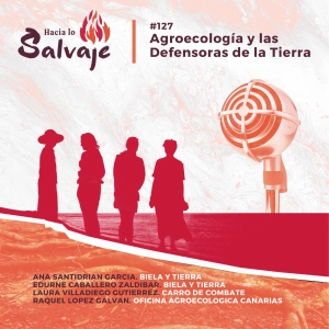 127. Agroecología y las Defensoras de la Tierra