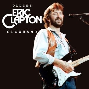 «Slowhand» muestra el dualismo de Eric Clapton