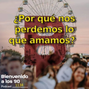 1134 - Me he perdido el Mad Cool 2026