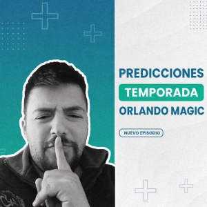 Predicción temporada NBA de los Orlando Magic