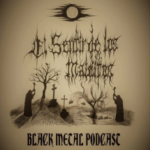 EL SENTIR DE LOS MALDITOS - BLACK METAL PODCAST: EPISODIO #29 (Noviembre 2021)