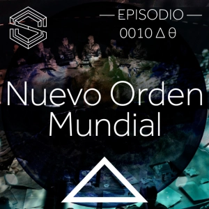 Bajo la Shet S2E08: Nuevo Orden Mundial