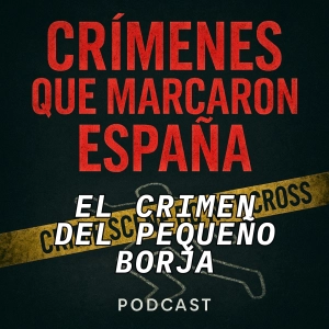 Tragedia en el parque Isabel la Católica. El crimen del pequeño Borja