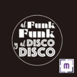 132. Al Funk...Funk, y al Disco...Disco