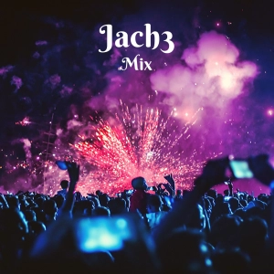 Jach3 - New Mix # 5