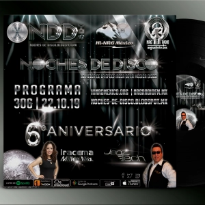 Noches de Disco | Programa 306 - 6° Aniversario