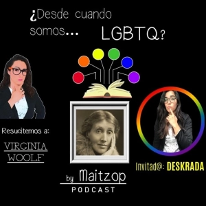 ¿Desde cuando somos LGBTQ? - EP.01 Virginia Woolf (ft. Deskrada)