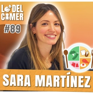 89. Charlando con Nutricionista Sara Martínez: Edulcorantes, Altos en Proteína, Dieta Cetogénica