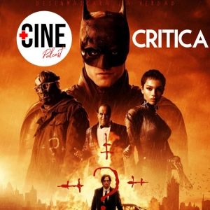 Crítica de 'The Batman' - Sin Spoilers
