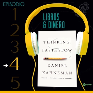 (4) Pensar Rápido y Lento de Daniel Kahneman