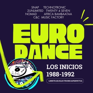 Eurodance: los inicios y orígenes (1988-92).  Electrónica Perpetua Ep#47