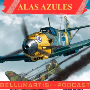 La Primera Escuadrilla Azul: pilotos españoles en el ojo del huracán soviético *Daniel Ortega*