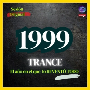 ✨Sesion Remember 1999: El Año del TRANCE Vol.1