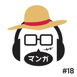 #18 - Buscando el manga más influyente de la historia