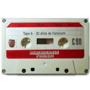 Anacrogames - Tape 6 - 30 años de Famicom