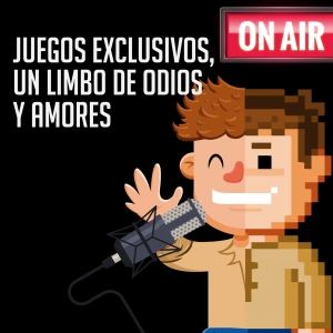 Juegos exclusivos, un limbo de odios y amores