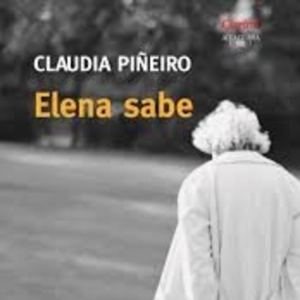 Elena Sabe - Claudia Piñeiro - Mediodía - Tercera pastilla - Capítulo 6