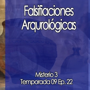 Falsificaciones Arqueológicas  ‍☠️
