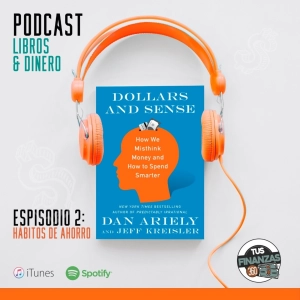 "DOLLARS AND SENSE" parte 2 de Dan Ariely