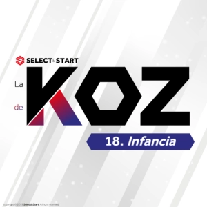 La voz de KoZ: Infancia