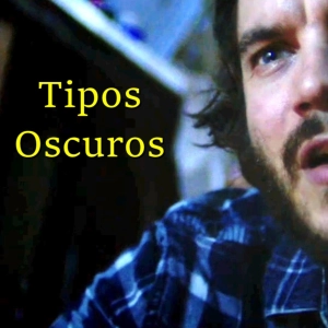 Tipos Oscuros 369 - Peticiones de los oyentes