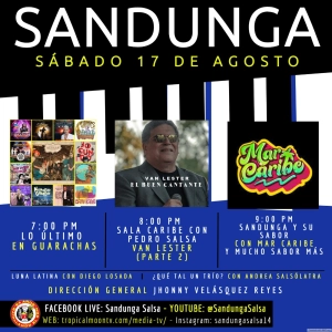 Sábado 17 de Agosto, 2024 (Sala Caribe y Van Lester-Parte 2, Mar Caribe en Sandunga, y mucho más...)