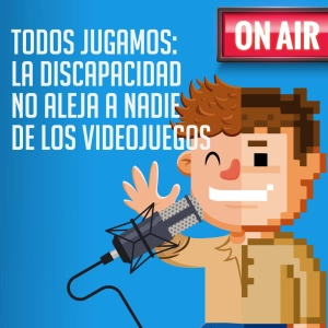 Todos jugamos: La discapacidad no aleja a nadie de los videojuegos