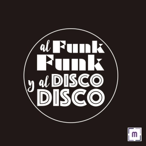 68. Al Funk... Funk, y al Disco.... Disco!!