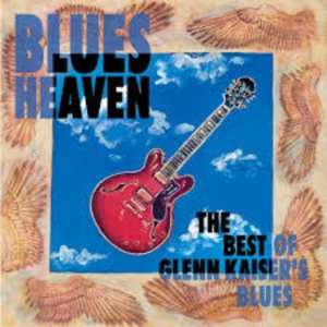 Glenn Kaiser-Blues Heaven (Full Album Blues Christians)