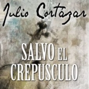 "Ahora escribo pájaros", de Julio Cortázar